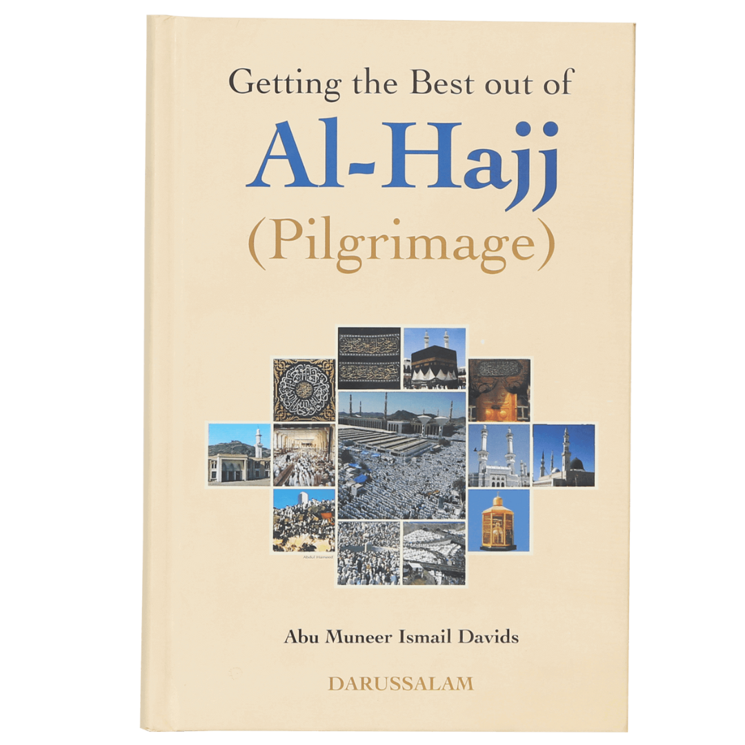 Getting The Best Out Of Al-Hajj