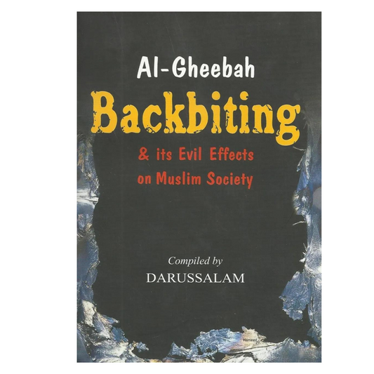 The Backbiting And Its Evil Effects On Muslim Society