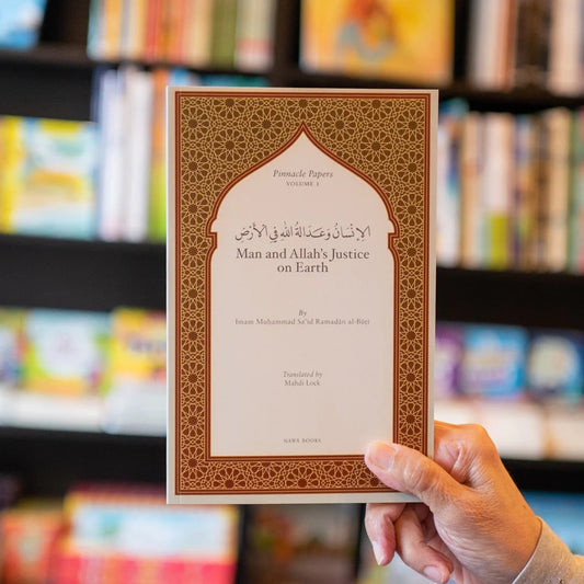 Man and Allah’s Justice on Earth Paperback, 96 pages Imam Muhammad Sa’id Ramadan al-Buti (author)