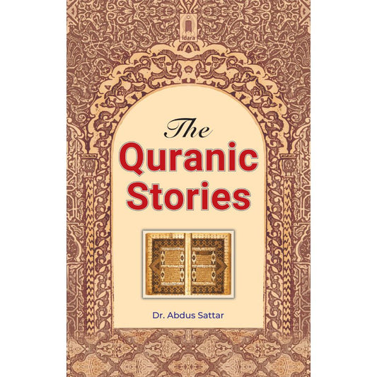 Quranic Stories by: Dr. Abdus Sattar