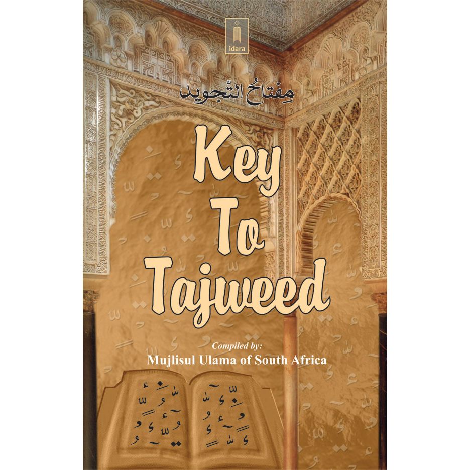 Key to Tajweed by: Majlisul Ulama of South Africa