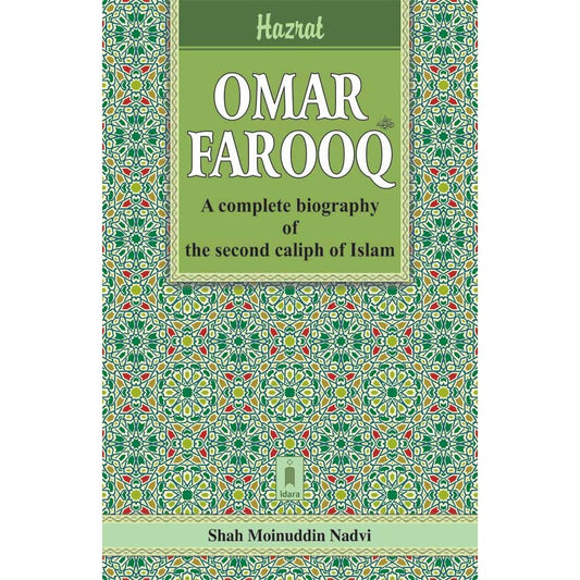 Hazrat Omar Farooq (Raz) | English The Second Caliph of Islam by: Shah Moinuddin Nadvi