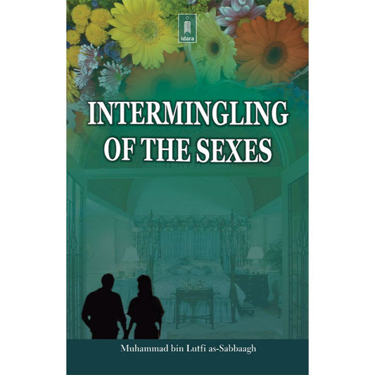 Intermingling of The Sexes by: Muhammad bin Lutfi as-Sabbaagh
