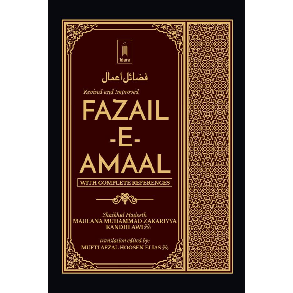 Fazail-e-Amaal Vol-1 Revised and Improved Edition with COMPLETE References, 2022 edition | English (HB) by: Maulana Muhammad Zakariyya (Rah)