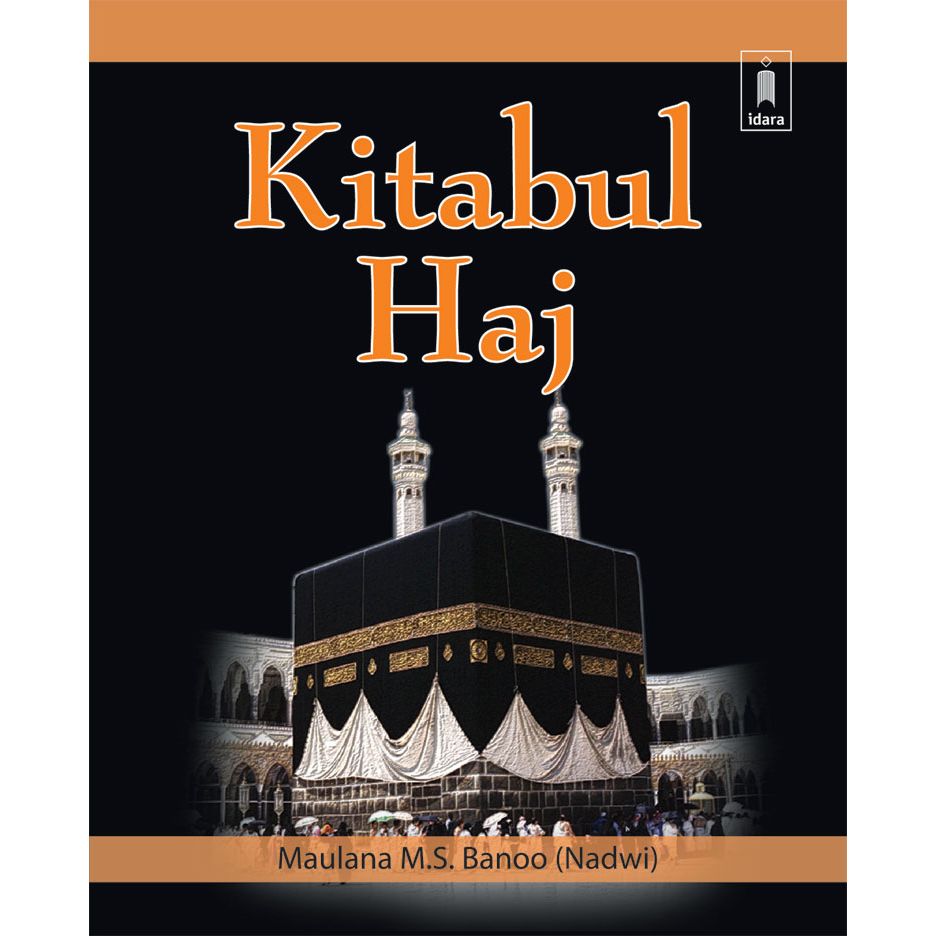 Kitabul Hajj – English – Pocket by Maulana M. S. Banoo Nadwi