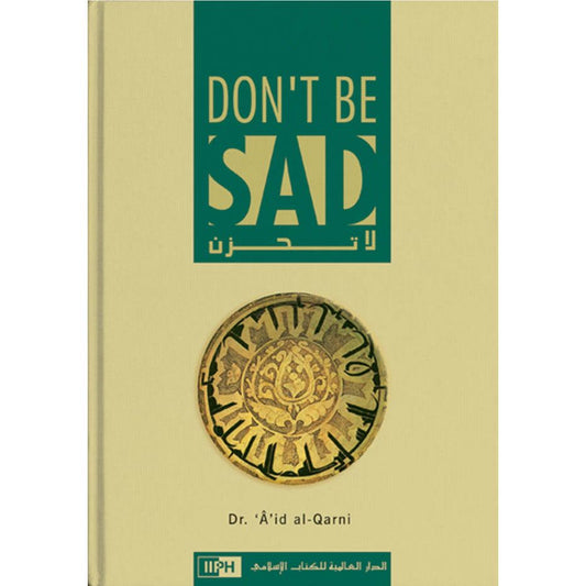 Don’t Be Sad لا تحزن | English (HB) by: Dr. Aid ibn Abdullah al-Qarni