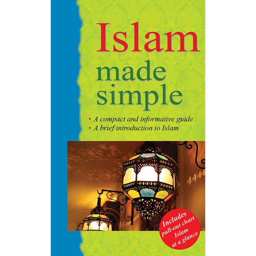 Islam Made Simple (PB) by: Saniyasnain Khan