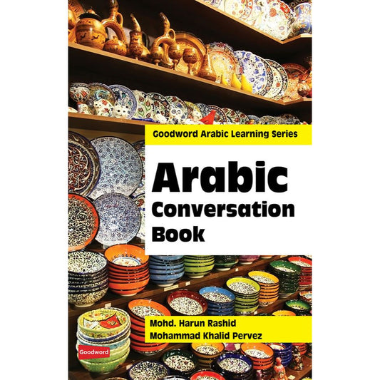 Arabic Conversation Book (PB) by: Mohd. Harun Rashid / Khalid Pervez