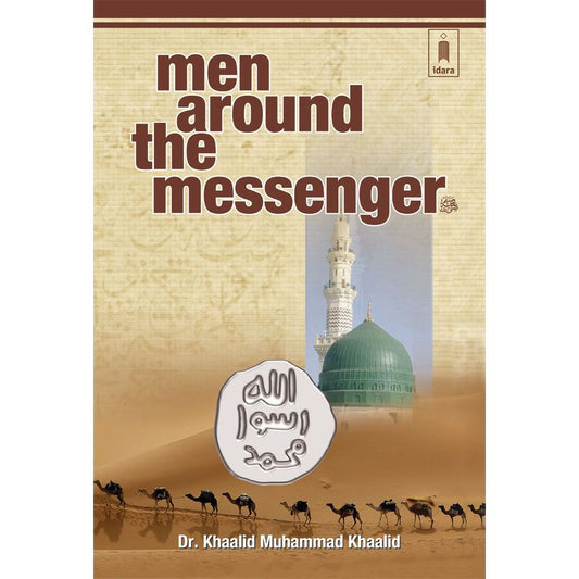Men Around the Messenger by: Khalid Muhammad Khalid