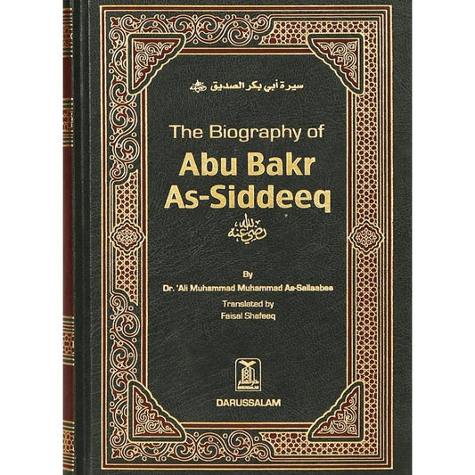 The Biography of Abu Bakr As-Siddeeq (R.A) | English (HB)