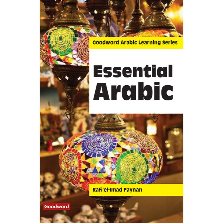 Essential Arabic (PB) by: Rafi'el-Imad Faynan – Deen Store