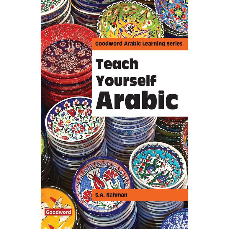 Teach Yourself Arabic (PB) by: Prof. S.A. Rahman