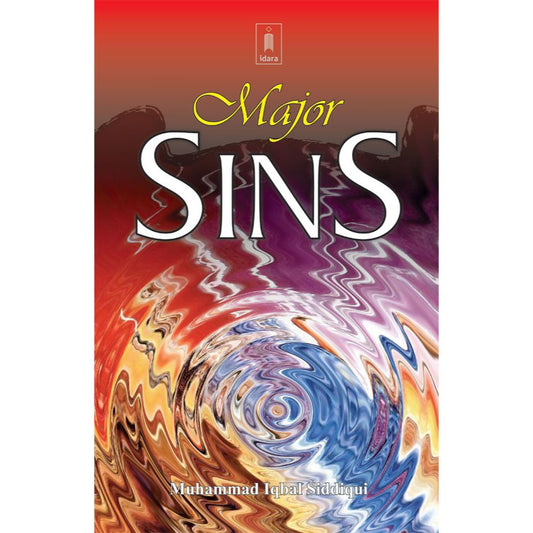 Major Sins by: Muhammad Iqbal Siddiqi