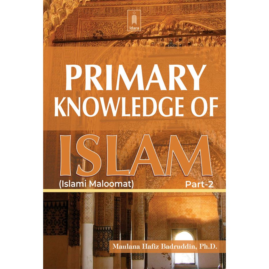 Primary Knowledge of Islam – Part 2