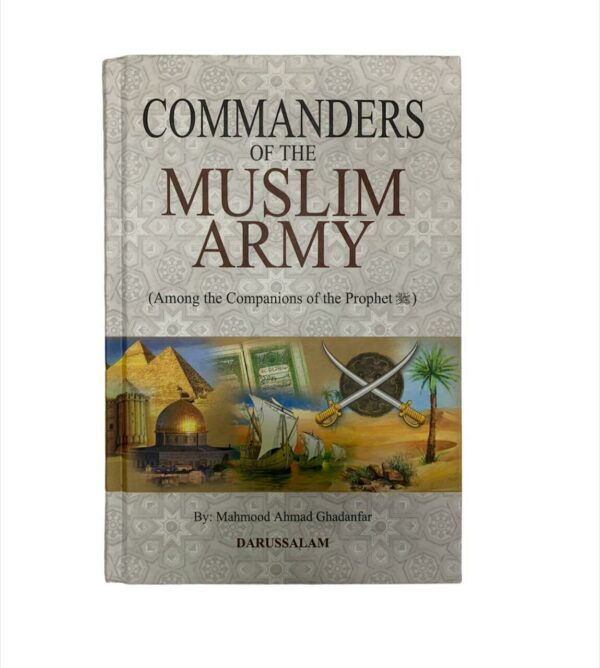 Commanders Of The Muslim Army