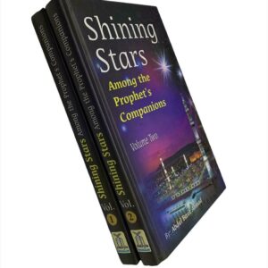 Shining Stars Among the Prophets Companions (2 Volumes)