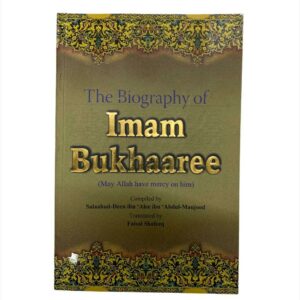 The Biography of Imam Bukhaaree