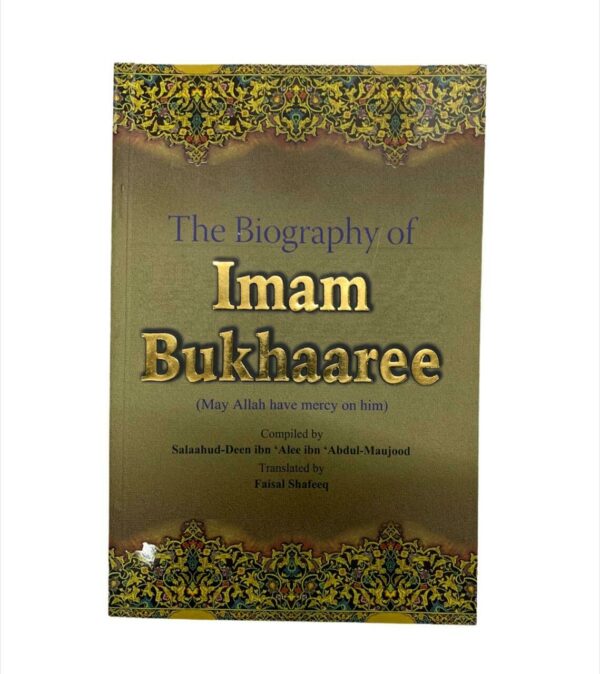 The Biography of Imam Bukhaaree