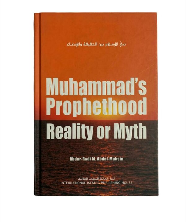 Muhammads Prophethood Reality Or Myth