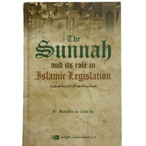 The Sunnah and its Role in Islamic Legislation