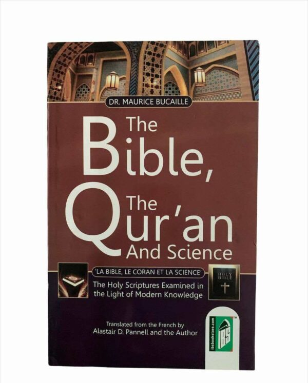 Bible, The Quran And Science