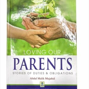 Loving our Parents : Stories of Duties & Obligations