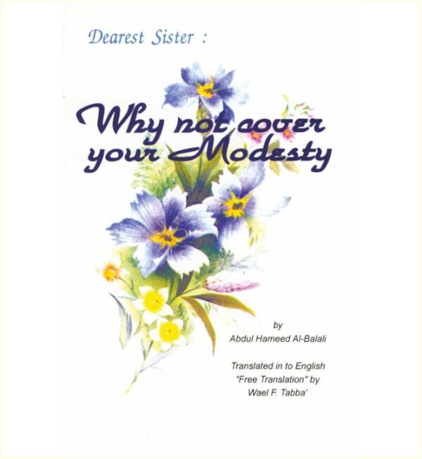 Dear Sister Why Not Cover Your Modesty