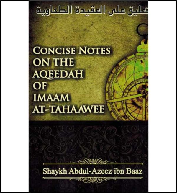 Concise Notes on the Aqeedah of Imaam at-Tahaawee